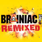 Brainiac Live Remixed